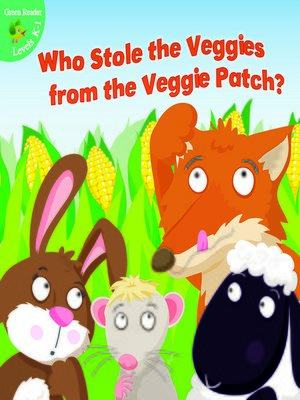 cover image of Who Stole the Veggies from the Veggie Patch?
